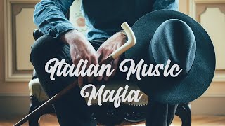 ITALIAN Music — Mafia Dinner Music🍾🥂 [upl. by Lyndon]