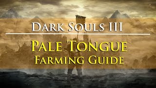 Dark Souls III  Pale Tongue Farming Guide Rosarias Fingers Covenant Item [upl. by Clementina]