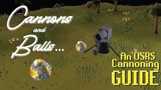 Cannons and Balls How to cannon in OSRS [upl. by Lanny7]