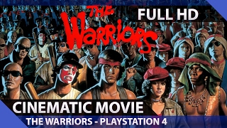 The Warriors  PS4  Cinematic Movie HD [upl. by Adnerol]