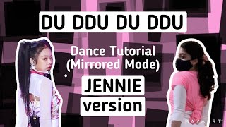 BLACKPINK Du Ddu Du Ddu Dance Tutorial JENNIE version [upl. by Reames]