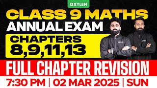 Class 9 Annual Exam  Maths  Chapters  891113  Full Chapter Revision  Xylem Class 9 [upl. by Ylrahc508]