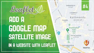 Leaflet JS Tutorial  Add Google Map To Your Website  Leaflet Series  GeoFox  Leaflet 4 [upl. by Aleyam153]