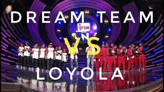 DREAM TEAM vs LOYOLA COLLEGE  One On One  Face Off [upl. by Ferrick]