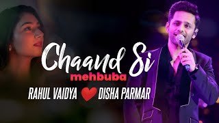 Chaand Si Mehbuba Ho Meri  Rahul Vaidya ❤️ Disha Parmar [upl. by Acisse]