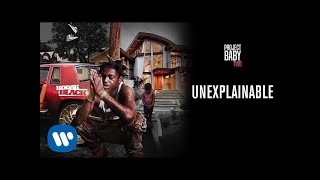 Kodak Black  Unexplainable Official Audio [upl. by Zapot]