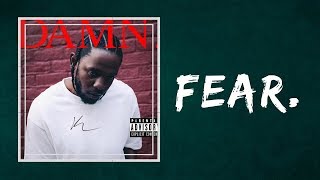 Kendrick Lamar  Fear Lyrics [upl. by Persis414]