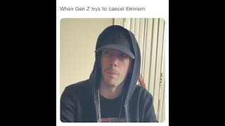 Gen Z trys to cancel Eminem [upl. by Maxantia]