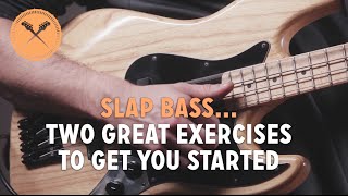 quotSlap Bassquot 2 Great Exercises To Get You Started [upl. by Laing]