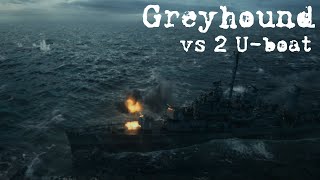 Greyhound2020 scene  Greyhound vs 2 Uboats [upl. by Trik]