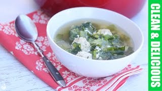 Italian Wedding Soup with Escarole  Clean Eating Recipe [upl. by Hamlen968]