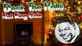 Nat King Cole  Deck The Halls  1 Hour [upl. by Buskirk]