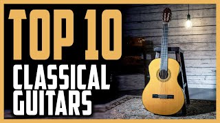 Best Classical Guitar Reviews In 2024  Top 10 Classical Guitars For Beginners amp Advanced Players [upl. by Lemraj]