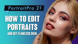 Portrait Pro 21 Quick and Easy Portrait Edits [upl. by Adelice976]