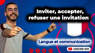 Inviter accepter refuser une invitation  Cours amp exercices dapplication [upl. by Knight647]