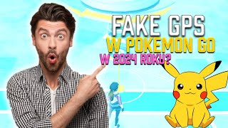 FAKE GPS 2024 POKEMON GO JAK ZAINSTALOWAĆ [upl. by Jocelyn]