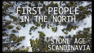 Stone Age Scandinavia First People In the North 100005000 BC [upl. by Cherian]