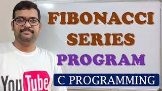 21  FIBONACCI SERIES  C PROGRAMMING [upl. by Sievert617]