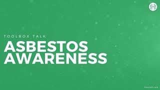 Asbestos Awareness Toolbox Talk [upl. by Dalli]