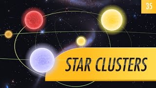 Star Clusters Crash Course Astronomy 35 [upl. by Yrocal]