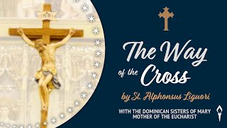 The Way of the Cross by St Alphonsus Liguori  Read by Sr Joseph Andrew OP [upl. by Aynos319]