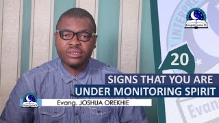 20 HIDDEN SIGNS THAT YOU ARE UNDER MONITORING SPIRIT  Evangelist Joshua TV [upl. by Kcirreg]