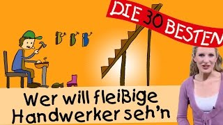 Wer will fleißige Handwerker sehn  Anleitung zum Bewegen  Kinderlieder [upl. by Nancy]