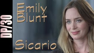 DP30 Sicario Emily Blunt [upl. by Nauqe446]