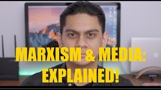 Marxism amp Media Explained [upl. by Carolle]