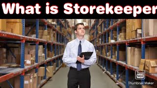 What is Storekeeper  Storekeeper Job Discripation [upl. by Sremlahc]