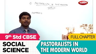 Pastoralists in the Modern World full lesson  Social studies  Class 9  CBSE Syllabus [upl. by Calista880]