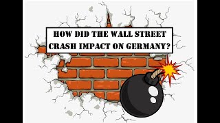 GCSE HistoryThe Wall Street Crash  How did it impact on Germany [upl. by Atiuqnahs]