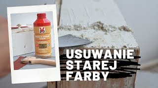 DIY Usuwanie żelem starej farby z drewna I Dom z duszą [upl. by Castle]