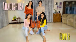 Ahadishika Dance Cover  Ahaana  Diya  Ishaani  Hansika [upl. by Dohsar]