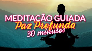 Meditação Guiada 30 minutos de Relaxamento profundo Mindfulness [upl. by Huey]