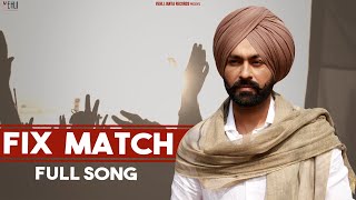 Fix Match Full Song  Tarsem Jassar  Vehli Janta Records  Punjabi Songs 2020 [upl. by Dolloff]