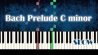 Bach  Prelude 2 in C minor  SLOW Piano Tutorial [upl. by Sybilla]