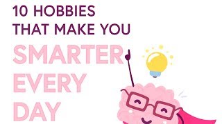 Hobbies That Make You Smarter🧠 [upl. by Atinrahc]