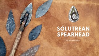 Solutrean Spearheads The Art of Prehistoric Flintknapping [upl. by Einnol118]