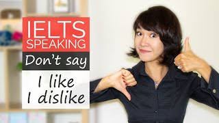 IELTS Speaking Phrases for LIKES amp DISLIKES  IELTS Speaking Vocabulary BAND 9 [upl. by Wernher]