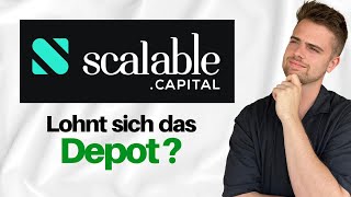 Scalable Capital Depot  Lohnt es sich Alle Vor und Nachteile 📈 [upl. by Akisej320]