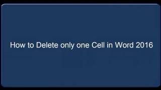 Delete Single Cell in Microsoft Word 2016 [upl. by Irah]