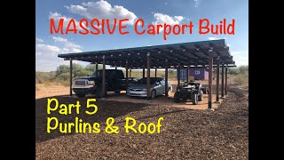 DIY 3Bay Carport Build Part 5 Purlins amp Roof [upl. by Arawaj]