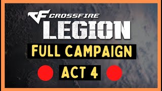 Crossfire Legion Campaign  ACT 4 [upl. by Neelyar]