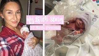 My Birth StoryBaby Born At 32 Weeks [upl. by Einhpets]