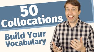 50 Collocations to QUICKLY Build Your Vocabulary in 2025 [upl. by Daniel]