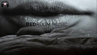 Bedroom Music Mix  Sensual and Relaxing Music [upl. by Mussman]