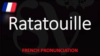 How to Pronounce Ratatouille  English American French Pronunciation [upl. by Suravaj]