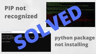 Solving pip is not recognized error and problem in installing external package [upl. by Masterson]