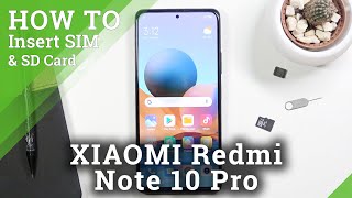 How to Install SIM amp SD Cards in XIAOMI Redmi Note 10 Pro – Network Connection amp External Storage [upl. by Xuaeb]